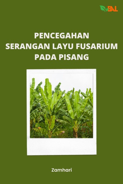 Pencegahan Serangan Layu Fusarium pada Pisang